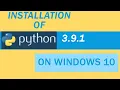 Tutorial 1 How to install python 3 9 1 on windows 10 64-bit installer on Windows