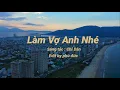 Download Lagu Làm Vợ Anh Nhé - Karaoke beat chuẩn