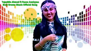 Taajuddin Ahmed Ft Faaxee Anniyyaa Official Artist S Oromo Music Best 2020 