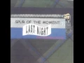 Spur Of The Moment - Last Night Full Album