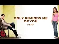 Download Lagu MYMP - Only Reminds Me Of You (Official Audio)
