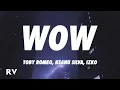 Toby Romeo x Keanu Silva x IZKO - WOW (Lyrics) feat. ÁSDÍS