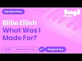 Download Lagu Billie Eilish - What Was I Made For? (Karaoke Piano)
