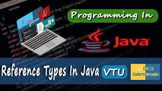 The Reference Types In Java VTU Syllabus