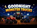 Goodnight Monster Trucks | Relaxing Kids Sleep Music | Bedtime Lullaby