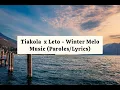 Tiakola & Leto - Winter Melo Music (Lyrics)