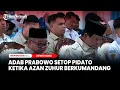 Adab Prabowo Setop Pidato ketika Azan Zuhur Berkumandang