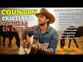 Download Lagu 🔥Música Country Cristiana en Español 🔥- Alabanza y Esperanza para el Alma