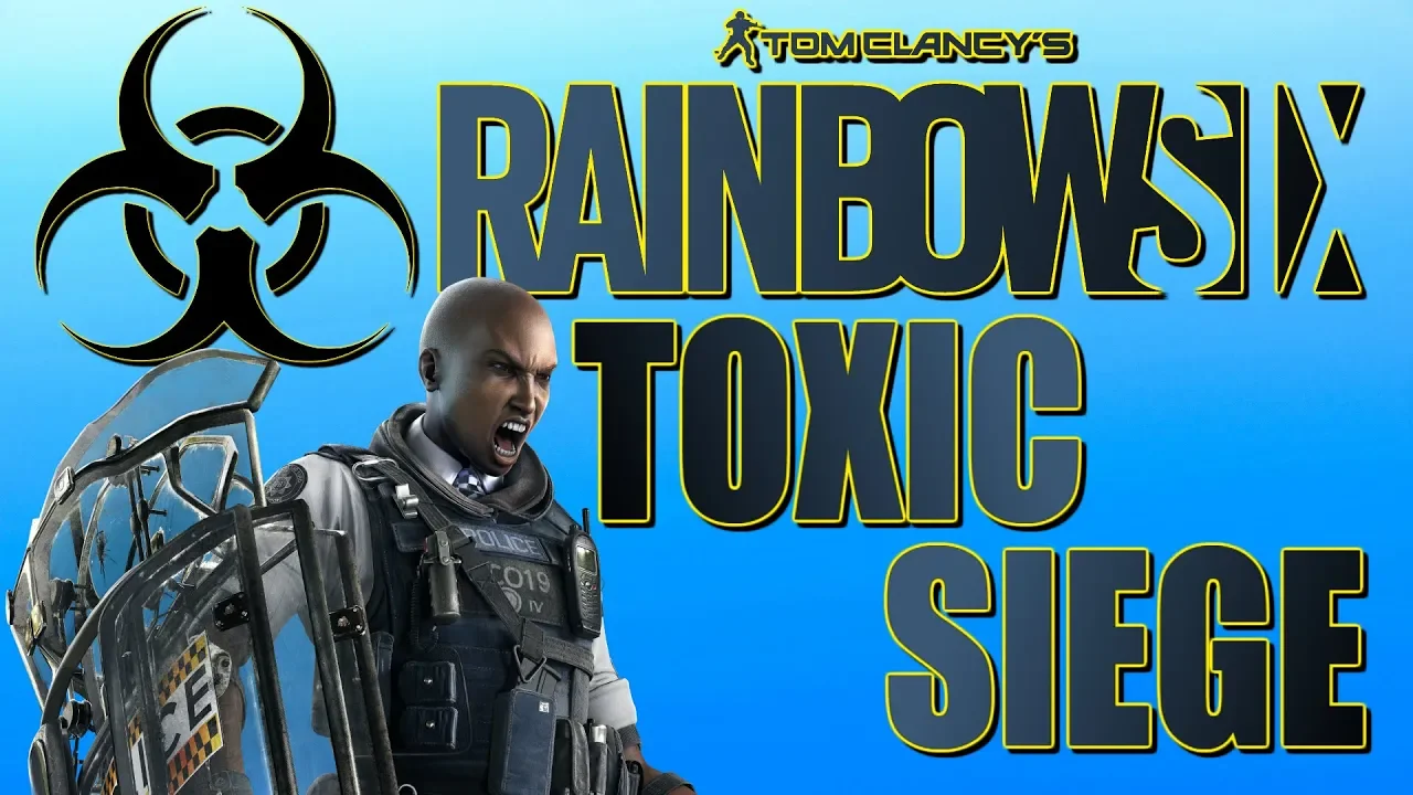 How to be Toxic in Rainbow Six Siege