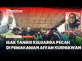 Download Lagu Isak Tangis Keluarga Pecah di Pemakaman Affan Kurniawan di TPU Karet Bivak