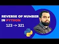 Reverse of a Number in Python Python Program to Reverse a Number
