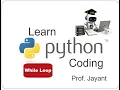 Python Programming - Learn While Loop and retrieve built-in data types elements