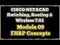NETACAD Switching Routing and Wireless Essentials 7 02 Module 9 FHRP Concepts