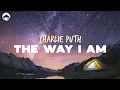 Download Lagu Charlie Puth - The Way I Am | Lyrics