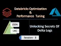 Databricks Optimization Methods Series Part - 3 Understanding of Delta Log crc and json files