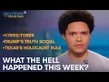 What the Hell Happened This Week - Week of 21 The Daily Show