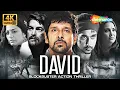 Download Lagu Chiyaan Vikram's Full Action Thriller Hindi Movie (4K) | David | Neil Nitin Mukesh, Tabu, Lara Dutta