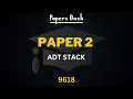Paper 2 9618 Abstract Data Type Stacks