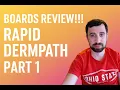 Boards Review Rapid Dermpath Part 1