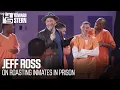 Jeff Ross on Roasting Convicted Killers From Prison