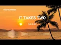 Download Lagu It Takes Two - Fiji Blue (Full Music)