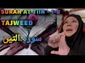 Lagu Tajweed Surah At-Tin (1-8) | Beautiful Quran Recitation | Surah At-Teen (وَالتِّينِ وَالزَّيْتُونِ))