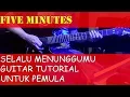 Download Lagu Five Minutes Selalu Menunggumu / Tutorial Gitar Lengkap Untuk Pemula