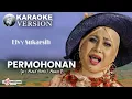 Download Lagu Elvy Sukaesih - Permohonan (Official Karaoke Version)