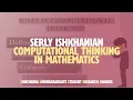 Serly Ishkhanian Computational Thinking in Mathematics