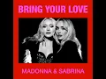 Bring Your Love - Madonna & Sabrina Carpenter