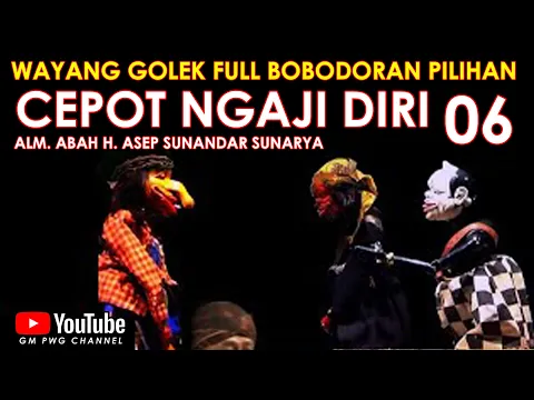 Download MP3 Wayang Golek Asep Sunandar Sunarya Bodorna Full Pilihan l Cepot Ngaji Diri 06