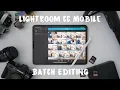How to Batch Edit in Lightroom CC Mobile