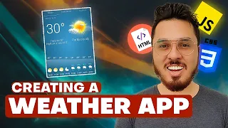 Creating a Weather App Using HTML CSS and JavaScript