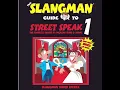 SLANGMAN GUIDE TO STREET SPEAK 1 2
