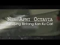 Download Lagu Nur afni Octavia - Keujung Bintang Kan Kucari