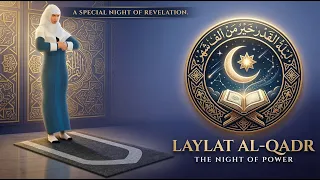 How to Pray Laylatul Qadr | Prayers, Quran Surahs and Dua