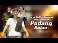 Download Lagu Arya Galih - Padang Bulan - Sholawat Ing Langgam