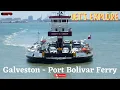 Let s explore Galveston - Port Bolivar Ferry Galveston TX Ferry is free to Bolivar Peninsula