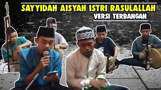 Download Sayyidah Aisyah Istri Rasulullah Cover || Versi Terbangan MP3