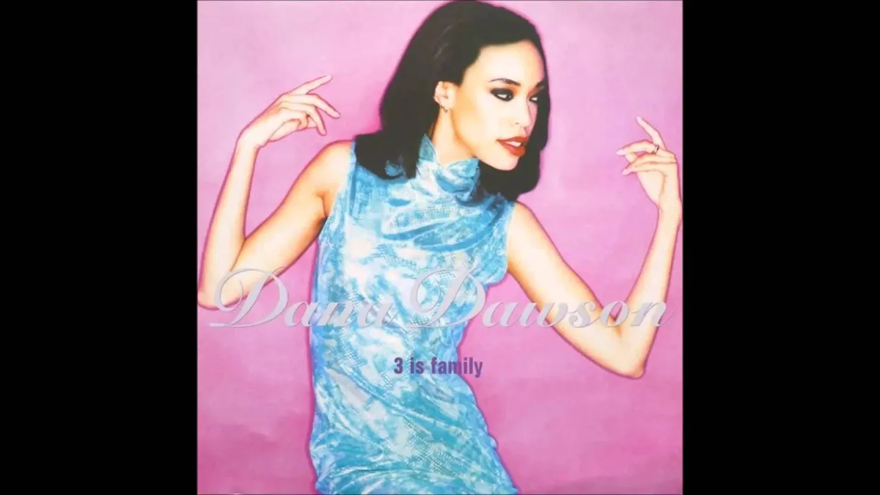 Dana Dawson - 3 Is Family (Dancing Divaz Club Mix)