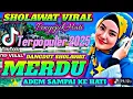 Lagu TERBARU 2025 DANGDUT  SHOLAWAT MERDU TERMAHAL‼️PALING MENYENTUH HATI ❤ VIRAL DI DUNIA YOUTUBE ‼️