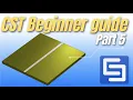 CST Beginner Guide PART 5 Simulating Matched and Miss-matched Loads in CST