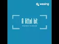 หนีห่าง (เทียนไขและวานิช) - A Littel Bit -