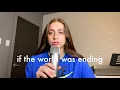 if the world was ending cover