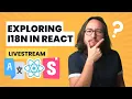 Exploring localization with i18next and React Livesteram