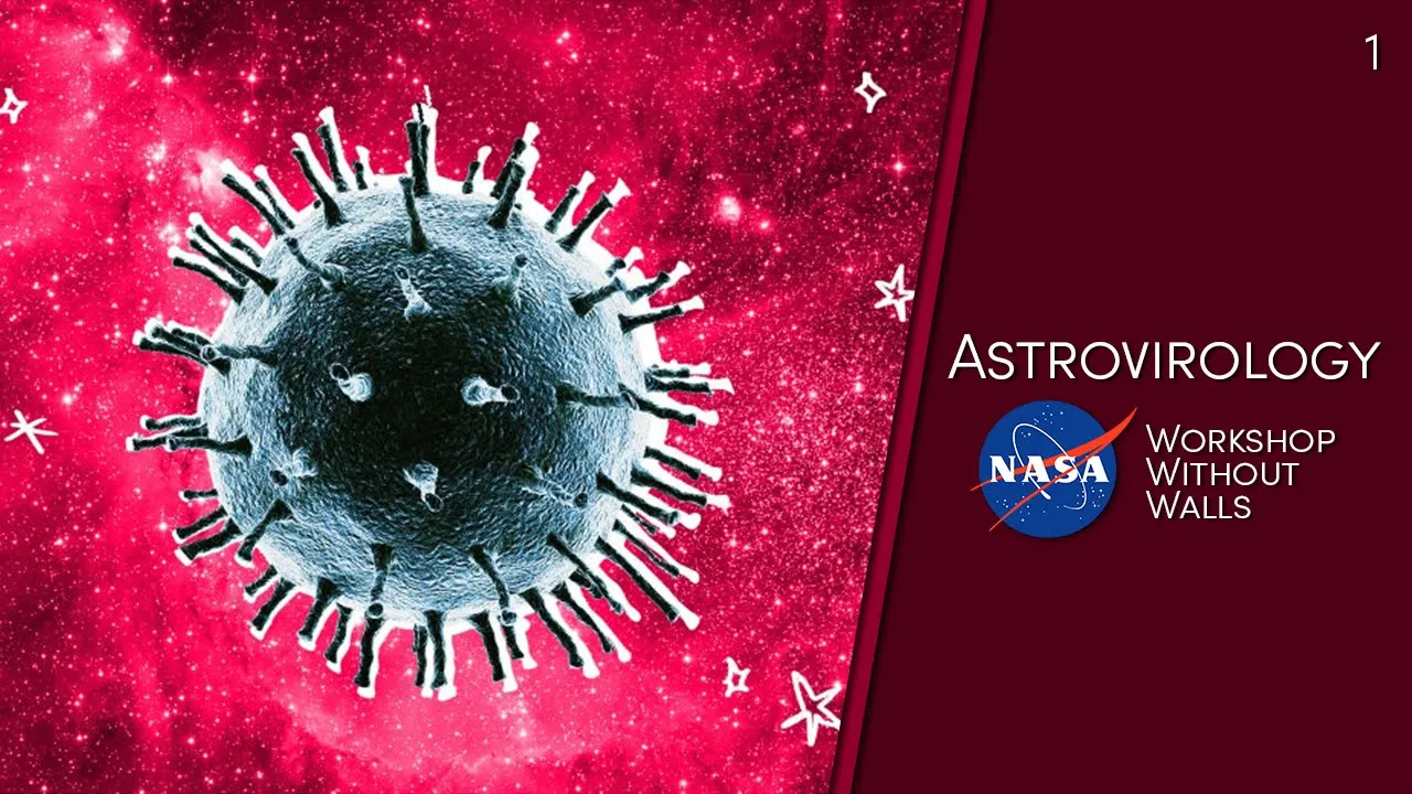 NASA Workshop Without Walls: Astrovirology (Day 1)