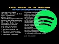 Download Lagu Lagu Tiktok Terpopuler 2022~LAGU TIKTOK VIRAL 2022~LAGU TIKTOK TERBARU 2022#spotify #spotifyplaylist