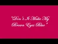 Crystal Gayle Don't It Make My Brown Eyes Blue LYrics