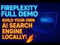 Fireplexity Full Demo - Build Your Own Blazing-Fast AI Search Engine Locally