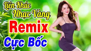 Nhạc Trữ Tình Bolero Remix 2026 – Liên Khúc Nhạc Vàng Remix Hay Nhất, Mở To Nghe Cả Ngày